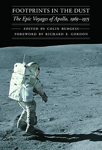Footprints The Dust: Epic Voyages of Apollo, 1969-1975