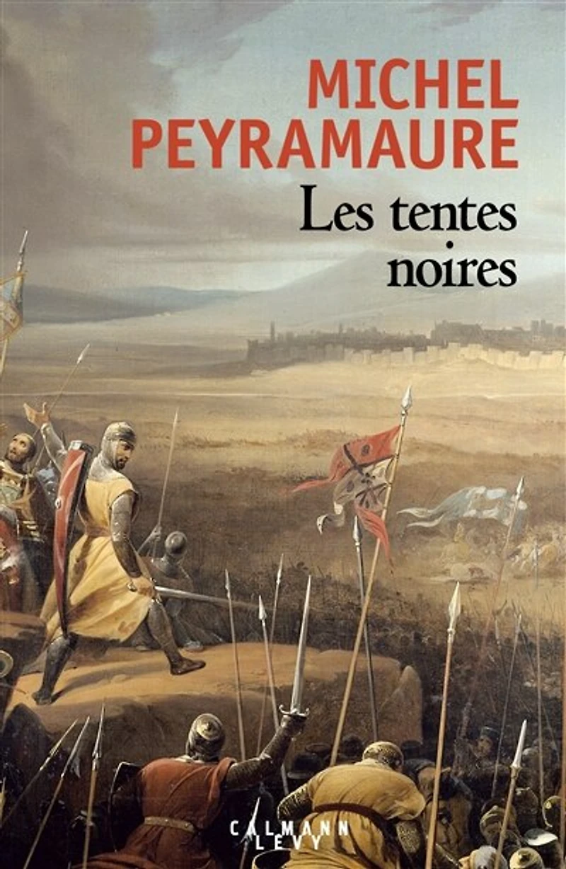 Les tentes noires : le roman de Foulque Merle: Merle