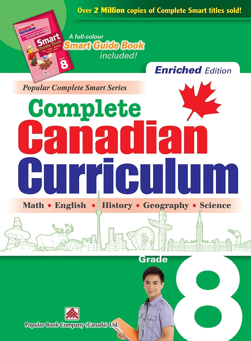 Complete Canadian Curriculum: Grade 8 (Enriched Edition): A integrated workbook covering Math, English, History, Geography, and Science