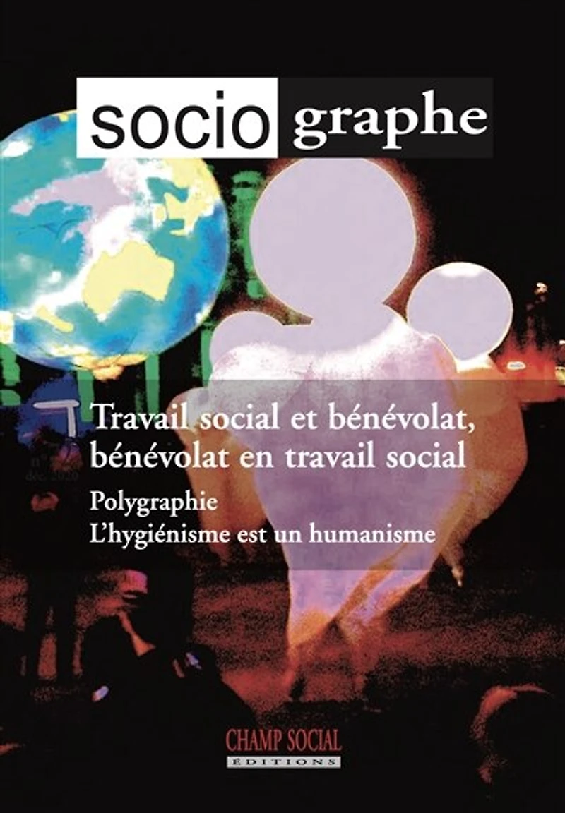 Sociographe (Le), n°73. travail social et bénévolat, bénévolat en