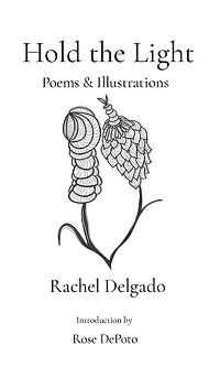 Hold the Light: Poems & Illustrations