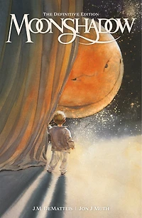 Moonshadow: The Definitive Edition--Expanded