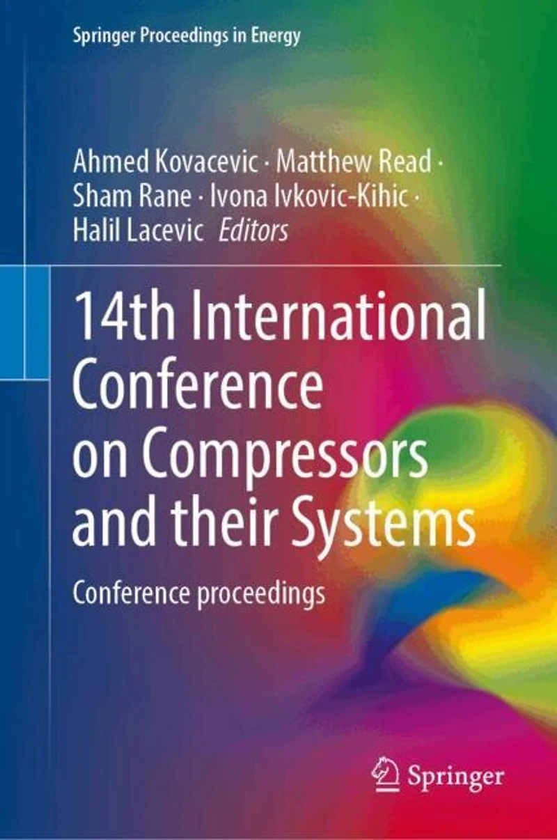 14th International Conference on Compressors and Their Systems: Proceedings: Volume I