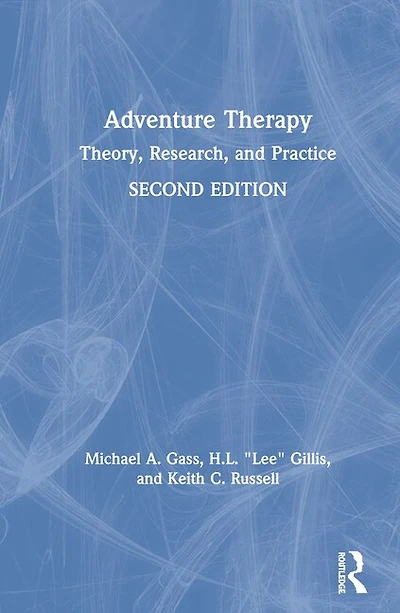 Adventure Therapy: Theory, Research, And Practice