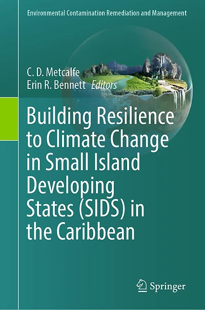 Building Resilience to Climate Change Small Island Developing States (SIDS) the Caribbean