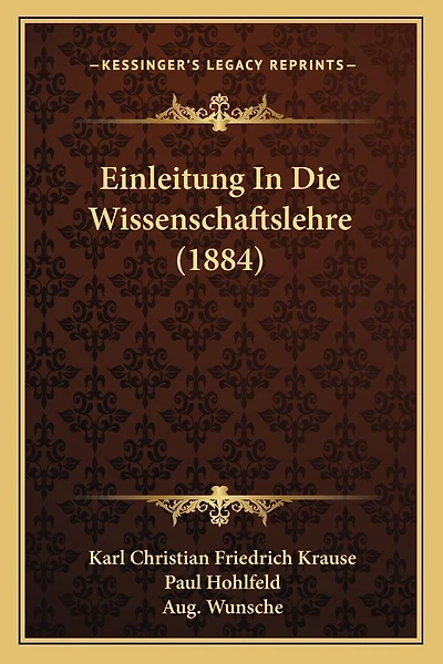 Einleitung In Die Wissenschaftslehre (1884)