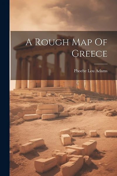 A Rough Map Of Greece