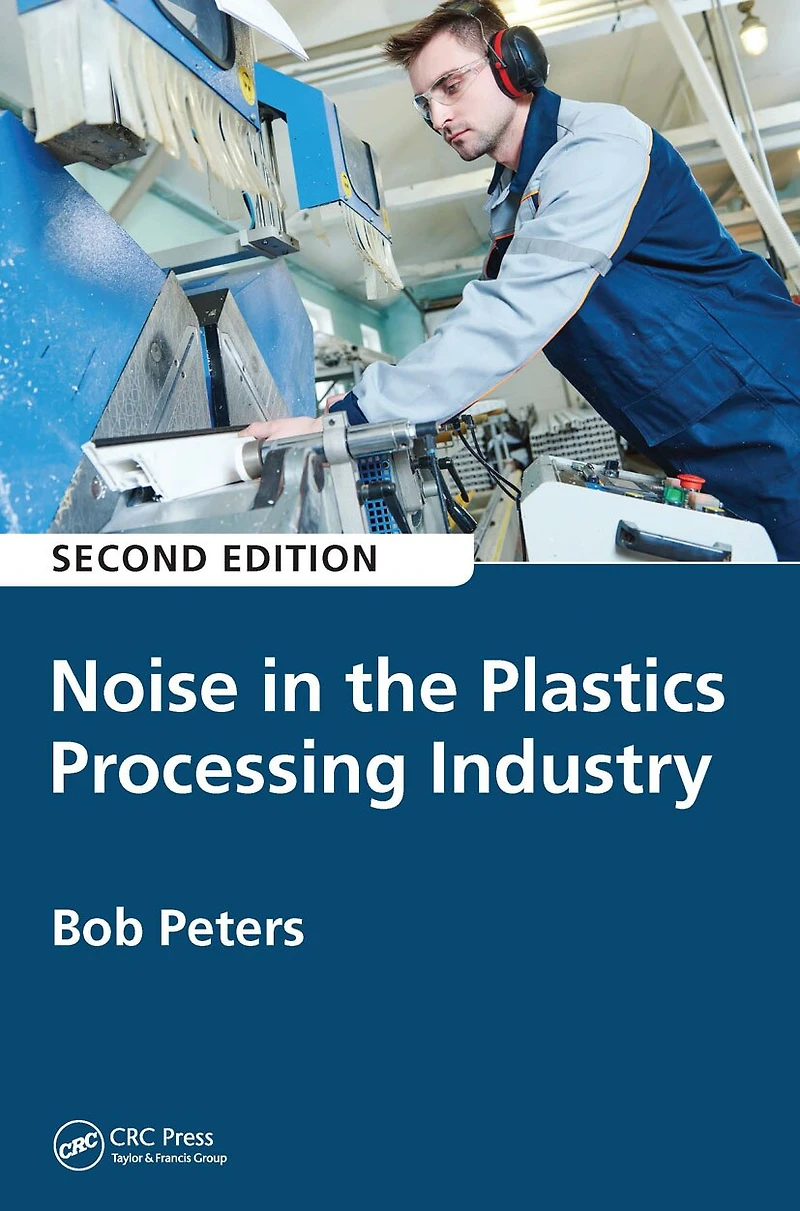 Noise The Plastics Processing Industry