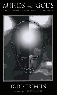 Minds and Gods: The Cognitive Foundations of Religion