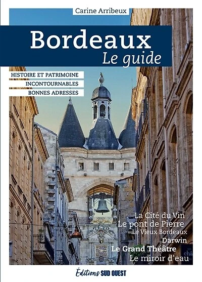 Bordeaux : le guide: guide