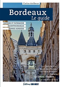 Bordeaux : le guide: guide