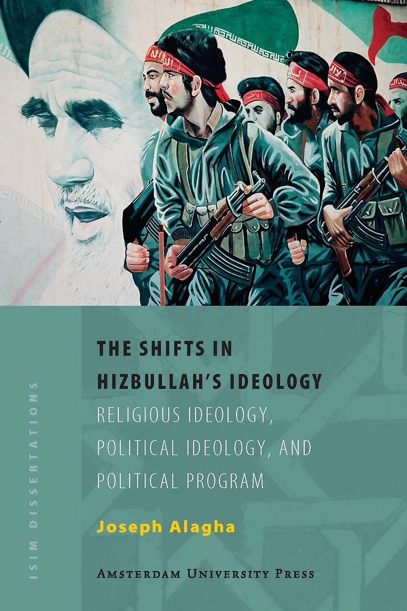 The Shifts Hizbullah’s Ideology: Religious Ideology, Political and Program