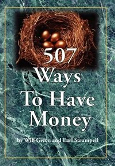 507 Ways To Have Money
