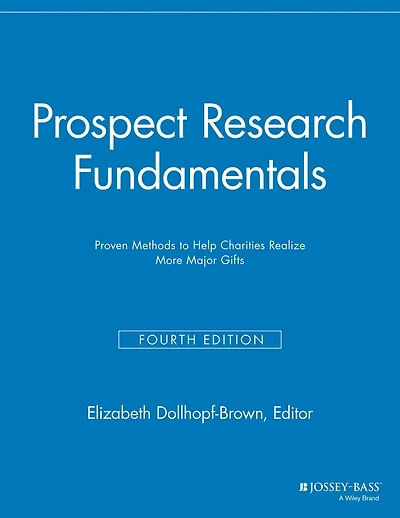 Prospect Research Fundamentals: Proven Methods to Help Charities Realize More Major Gifts
