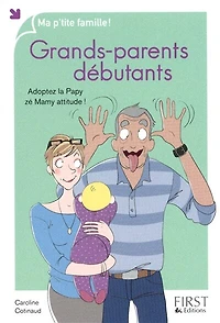 Grands-parents débutants, 4e édition