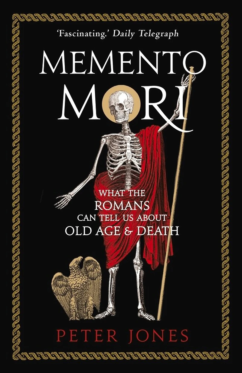 Memento Mori: What The Romans Can Tell Us About Old Age & Death