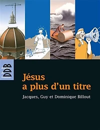 Jésus à plus d'un titre: trois frères la recherche du Fils de l'homme