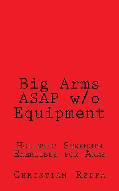 Big Arms ASAP w/o Equipment