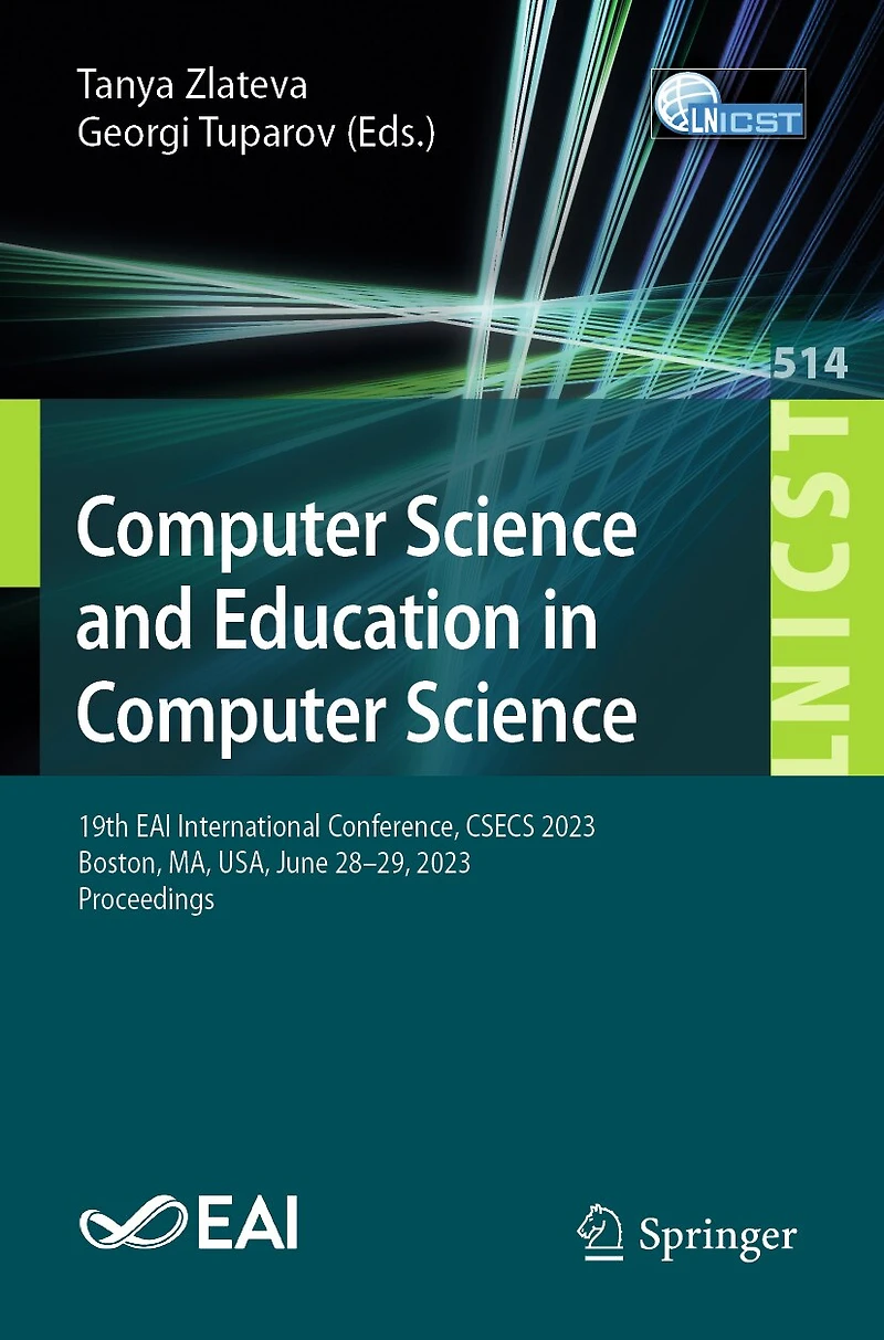 Computer Science and Education Science: 19th EAI International Conference, CSECS 2023, Boston, MA, USA, June 28-29, Proceedings