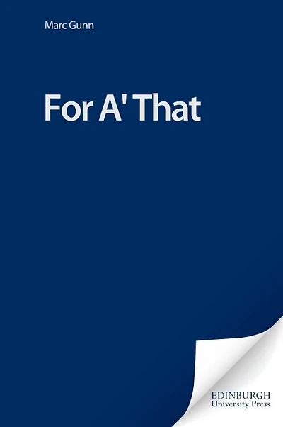 For A' That: A Celebration of Burns