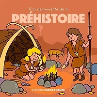 A la découverte de la préhistoire