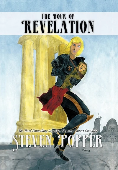 The Hour Of Revelation: Third Enthralling Sanctifier Shenaria Calvert Chronicle
