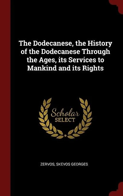 the Dodecanese, History of Dodecanese Through Ages, its Services to Mankind and Rights