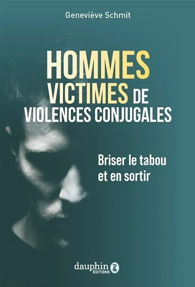 Les hommes victimes de violences conjugales: briser le tabou et en sortir