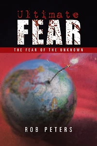 Ultimate Fear: the Fear of Unknown