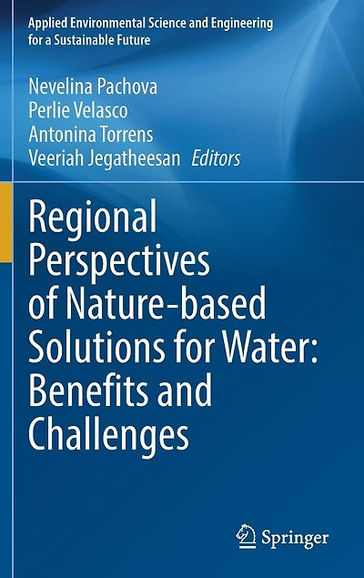 Regional Perspectives of Nature-based Solutions for Water: Benefits and Challenges