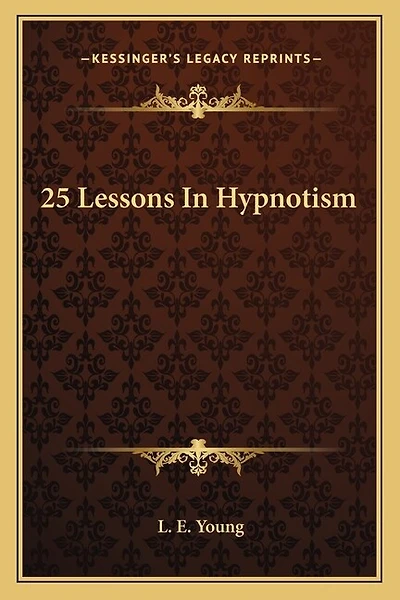 25 Lessons in Hypnotism