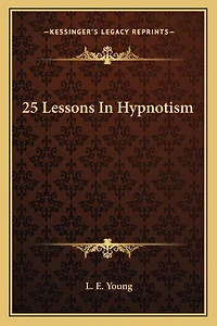 25 Lessons in Hypnotism