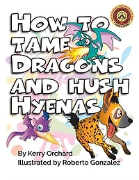How to Tame Dragons and Hush Hyenas
