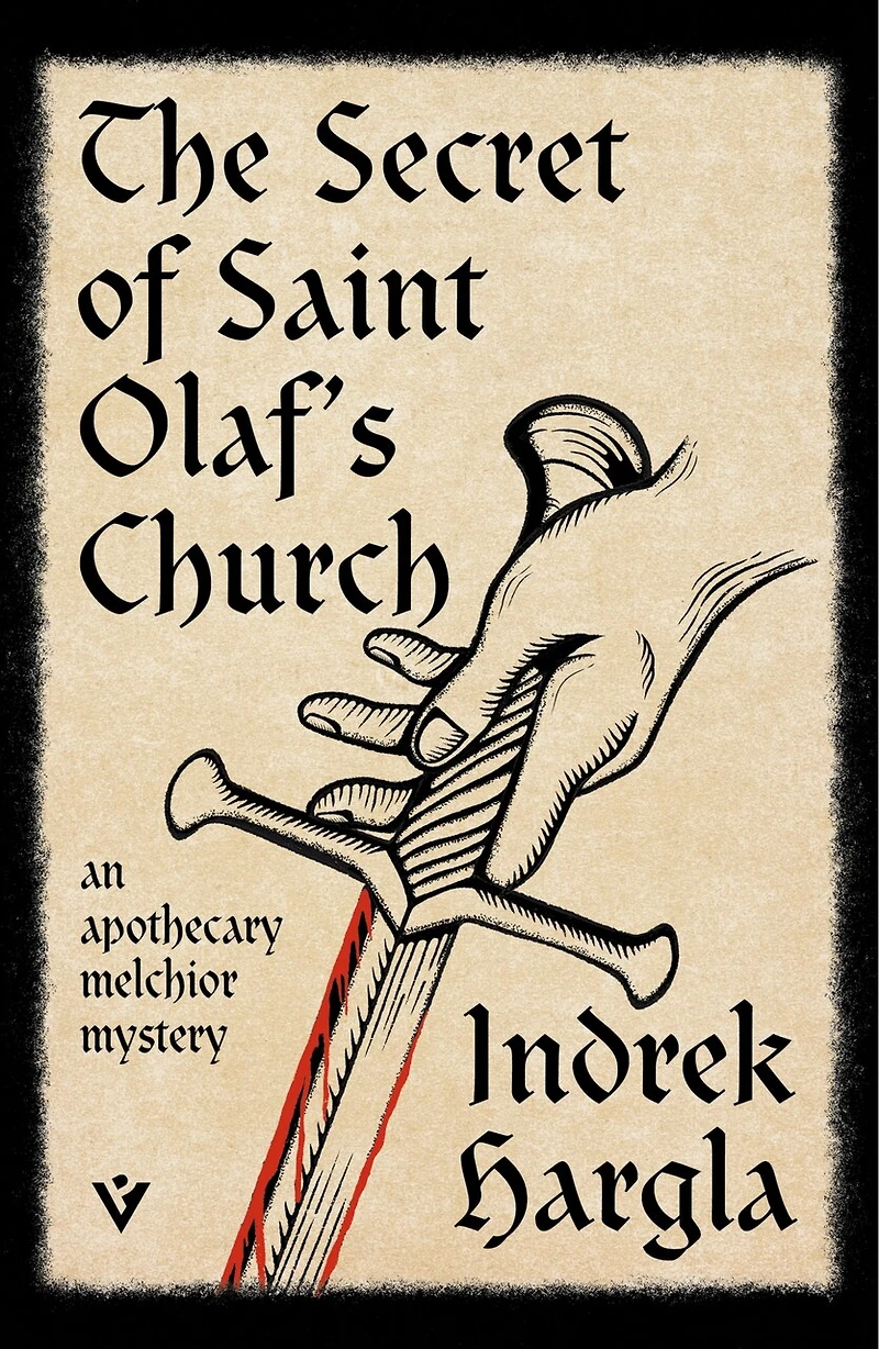 The Secret of Saint Olaf's Church: An Apothecary Melchior Mystery