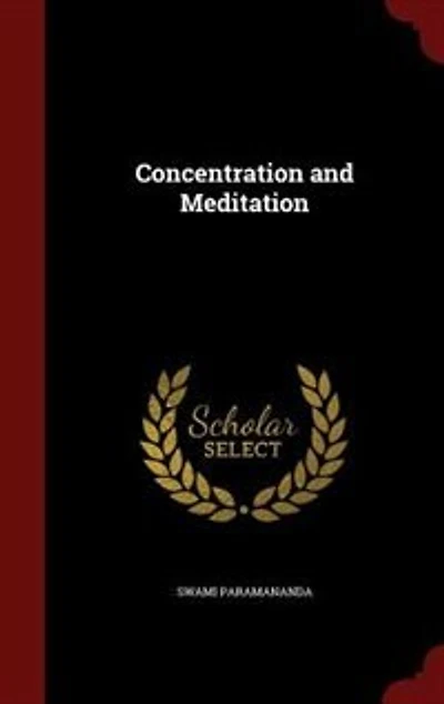 Concentration and Meditation