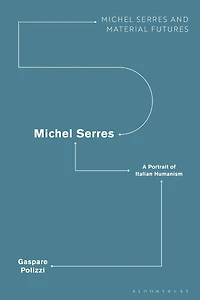 Michel Serres: A Portrait of Italian Humanism