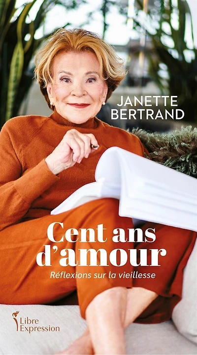 CENT ANS D'AMOUR: Réflexions sur la vieillesse