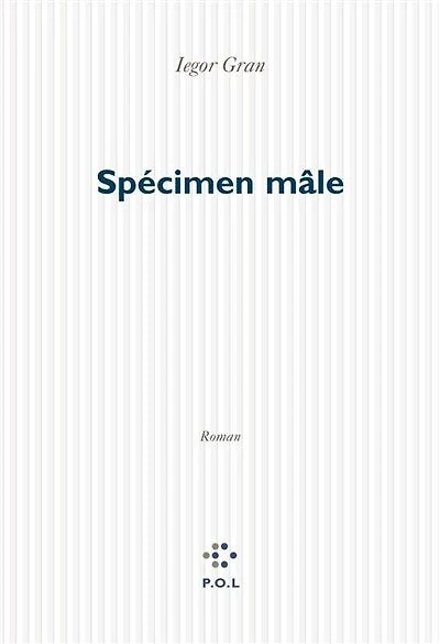 Specimen mâle : chroniques: chroniques