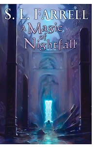 A Magic of Nightfall: Novel the Nessantico Cycle
