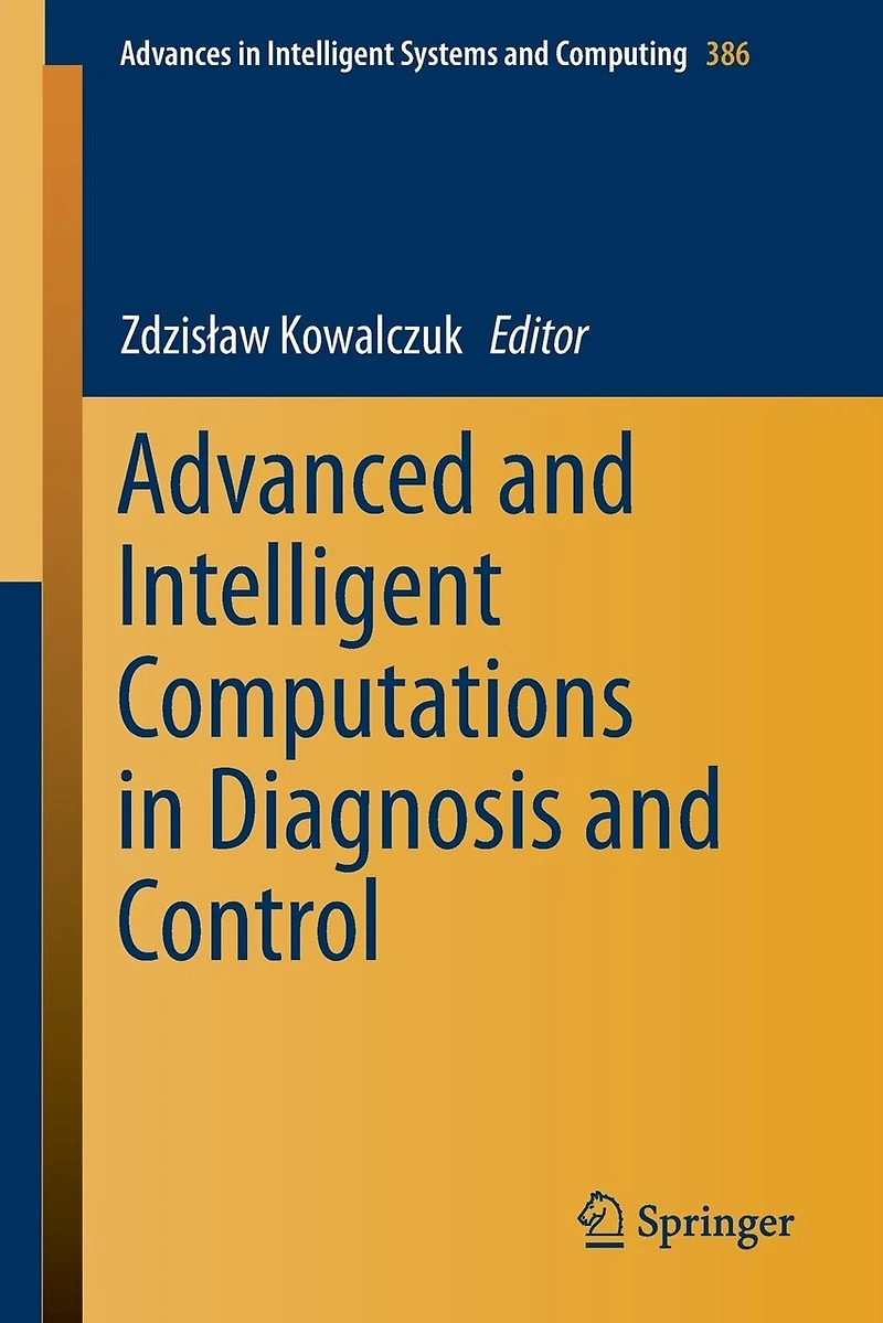 Advanced and Intelligent Computations Diagnosis Control