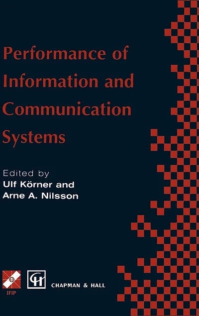 Performance of Information and Communication Systems: IFIP TC6 / WG6.3 Seventh International Conference on Systems (PICS '98) 25-28 May 1998, Lund, Sweden