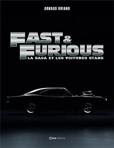 Fast and Furious: la saga et les voitures stars