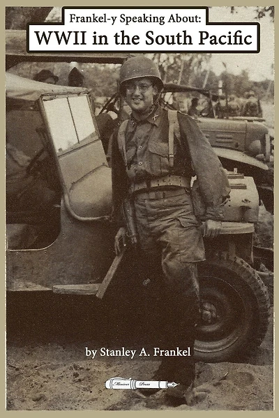 Frankel-y Speaking About WWII in the South Pacific