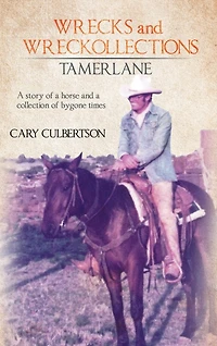 WRECKS and WRECKOLLECTIONS TAMERLANE: a story of horse collection bygone times