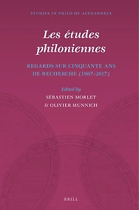Les études philoniennes: Regards sur cinquante ans de recherche (1967-2017)