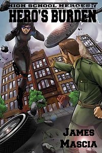 High School Heroes IV: Hero's Burden