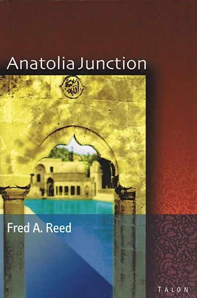 Anatolia Junction: A Journey into Hidden Turkey