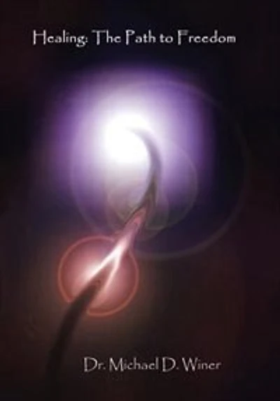 Healing: The Path to Freedom