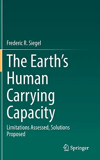 The Earth's Human Carrying Capacity: Limitations Assessed, Solutions Proposed