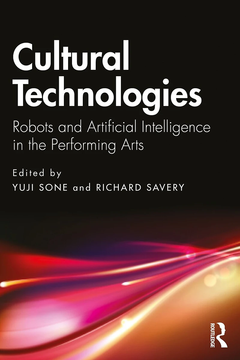 Cultural Technologies: Robots and Artificial Intelligence the Performing Arts